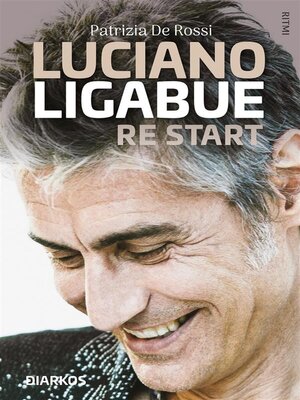 cover image of Luciano Ligabue. Restart